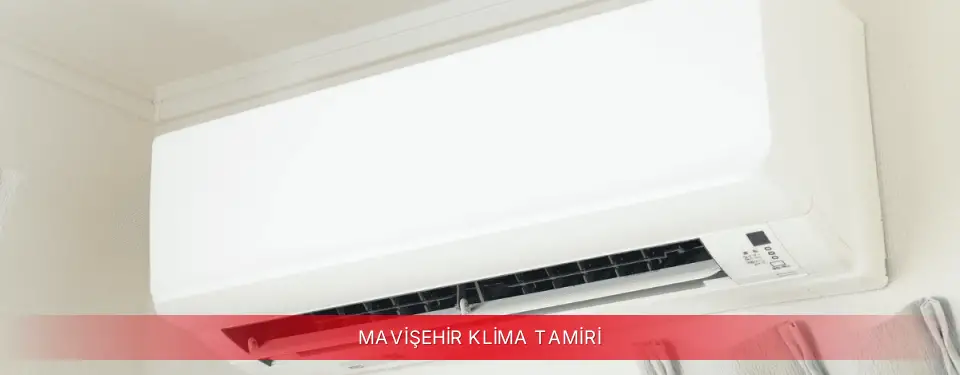 Mavişehir İlçemi Kumtel Klima Tamiri